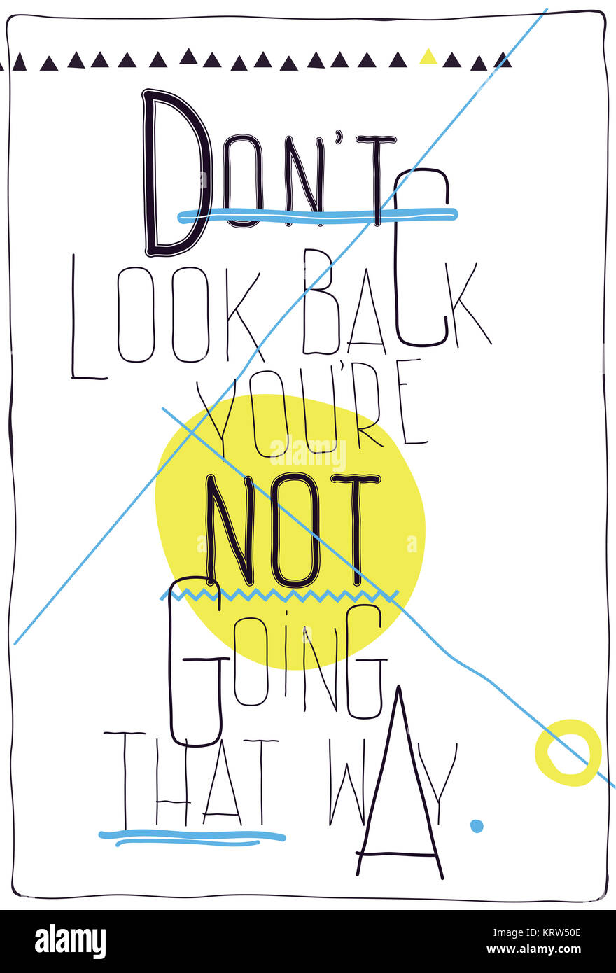 Avant-garde poster. Don`t look back you`re not going that way Stock Photo